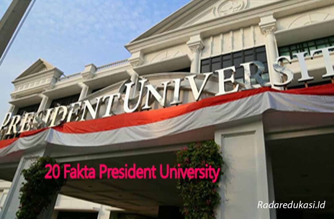 President University dan 20 Fakta Unik