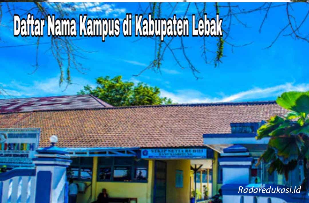 Kampus Terbaik di Kabupaten Lebak Banten